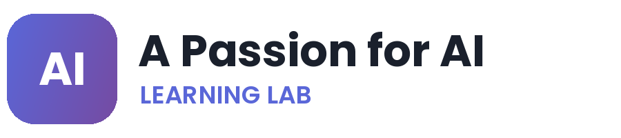 A Passion for AI — Learning Lab
